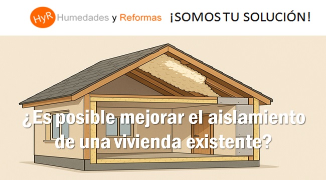 es posible mejorar el aislamiento de una vivienda existente